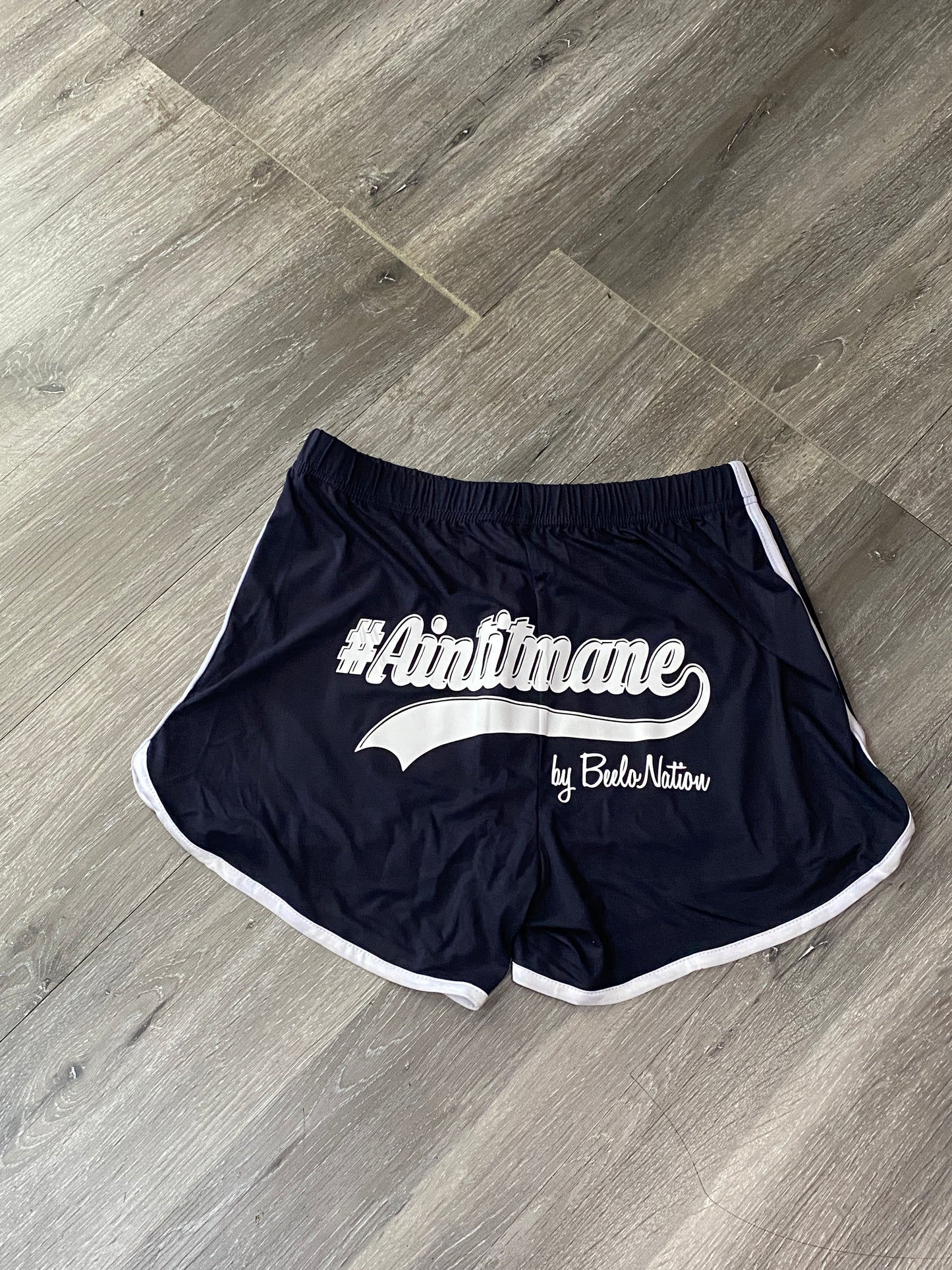 #AintItMane Booty Shorts